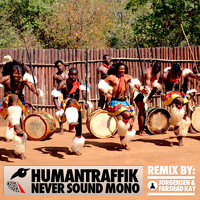 HumanTraffik - Never Sound Mono