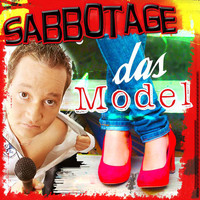 Sabbotage - Das Model