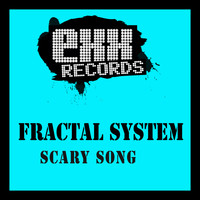 Fractal System - Scary Song