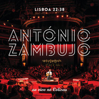 António Zambujo - Lisboa 22:38 - Ao Vivo No Coliseu