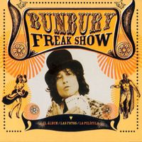 Bunbury - Freak Show