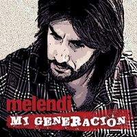 Melendi - Mi generación