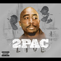 2Pac - Live (Explicit)
