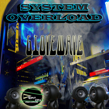 Giovewave - System Overload