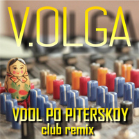 V.Olga - Vdol Po Piterskoy (Club Remix)