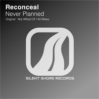 Reconceal - Never Planned