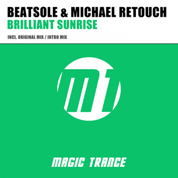 Beatsole & Michael Retouch - Brilliant Sunrise