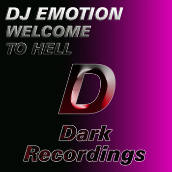 Dj Emotion - Welcome To Hell EP