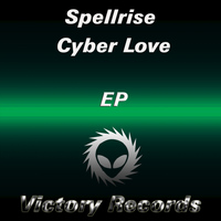 Spellrise - Cyber Love EP