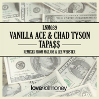 Vanilla Ace & Chad Tyson - TapA$$