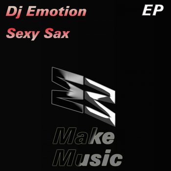 Dj Emotion - Sexy Sax EP