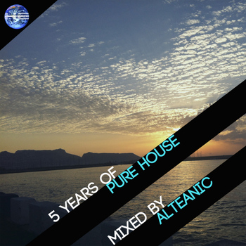Various Artists - 5 Years Of Pure House (Mixed by Alteanic)