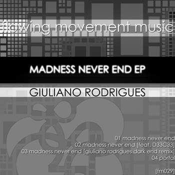 Giuliano Rodrigues - Madness Never End EP