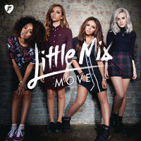 Little Mix - Move (Remixes)