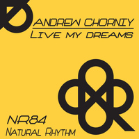 Andrew Chorniy - Live My Dreams