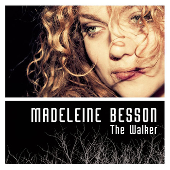 Madeleine Besson - The Walker (Radio Edit)