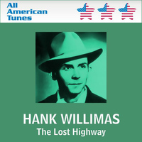 Hank Williams - The Lost Highway