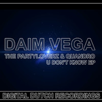 Daim Vega - U Don't Know Ep
