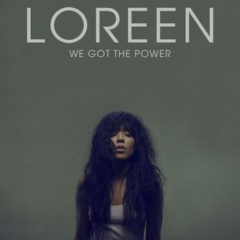 Loreen - We Got the Power - Remixes