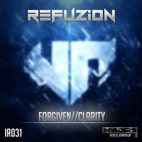 Refuzion - Forgiven / Clarity
