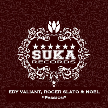 Edy Valiant, Roger Slato & Noel - Passion