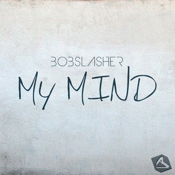 Bobslasher - My Mind