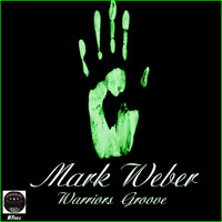 Mark Weber - Warriors Groove