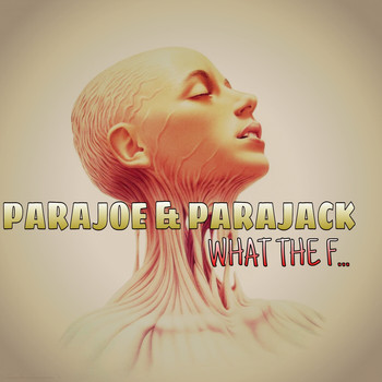 Parajoe & Parajack - What the F...