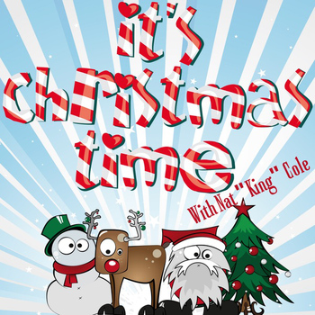 Nat "King" Cole - It's Christmas Time