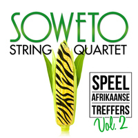 Soweto String Quartet - Speel Afrikaanse Treffers, Vol. 2