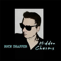 RICK SHAFFER - Hidden Charms