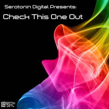 Various Artists - Serotonin Digital Presents: Check This One Out