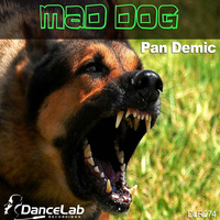 Pan Demic - Mad Dog