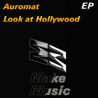 Auromat - Look at Hollywood EP