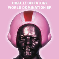 Ural 13 Diktators - World Domination EP
