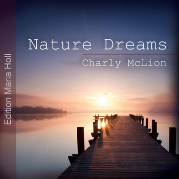 Charly McLion - Nature Dreams