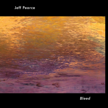 Jeff Pearce - Bleed