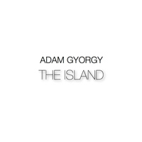 Adam Gyorgy - The Island