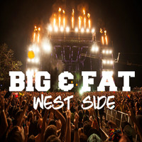 Big & Fat - West Side