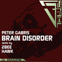 Peter Gabris - Brain Disorder