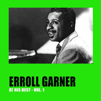 Errol Garner - Erroll Garner at His Best, Vol. 1