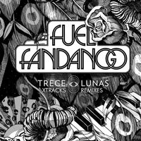 Fuel Fandango - Trece Lunas (Xtracks y Remixes)