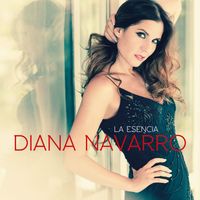 Diana Navarro - La Esencia