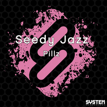 Seedy Jazz - Pillz