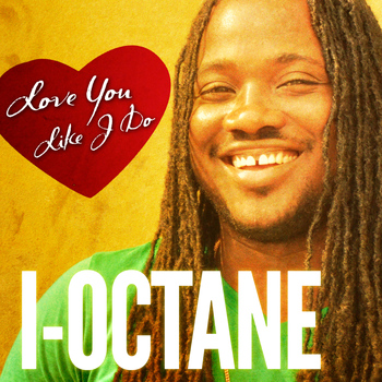 I-Octane - Love You Like I Do
