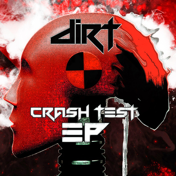 Dirt - Crash Test  - Single