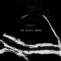Conduct - The Black Smoke