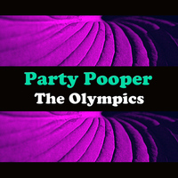 The Olympics - Party Pooper