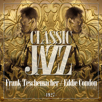 Frank Teschemacher's Chicagoans - Classic Jazz Gold Collection ( Frank Teschemacher )
