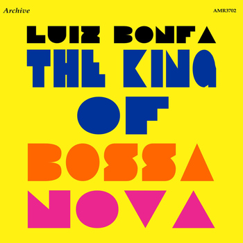 Luiz Bonfá - The King of Bossa Nova